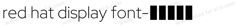 red hat display font字体转换